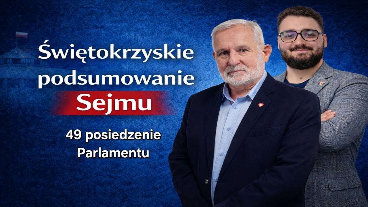 Świętokrzyskie podsumowanie Sejmu 49 posiedzenie z Posłem Lucjanem Markiem Pietrzczykiem odc 2