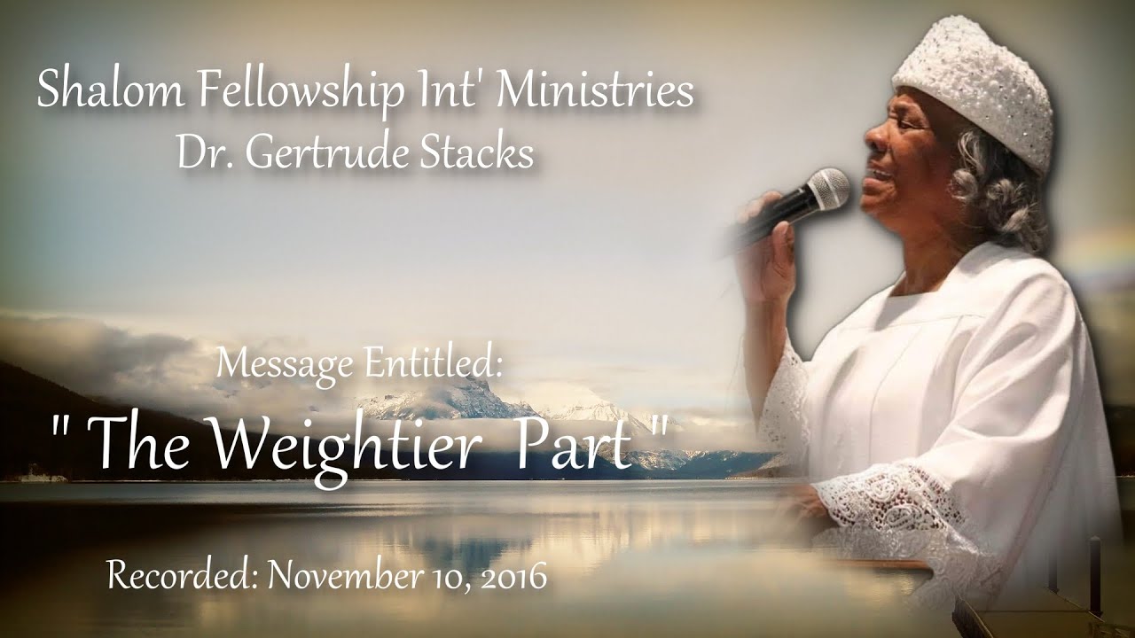 The Weighter Part - Dr  Gertrude Stacks