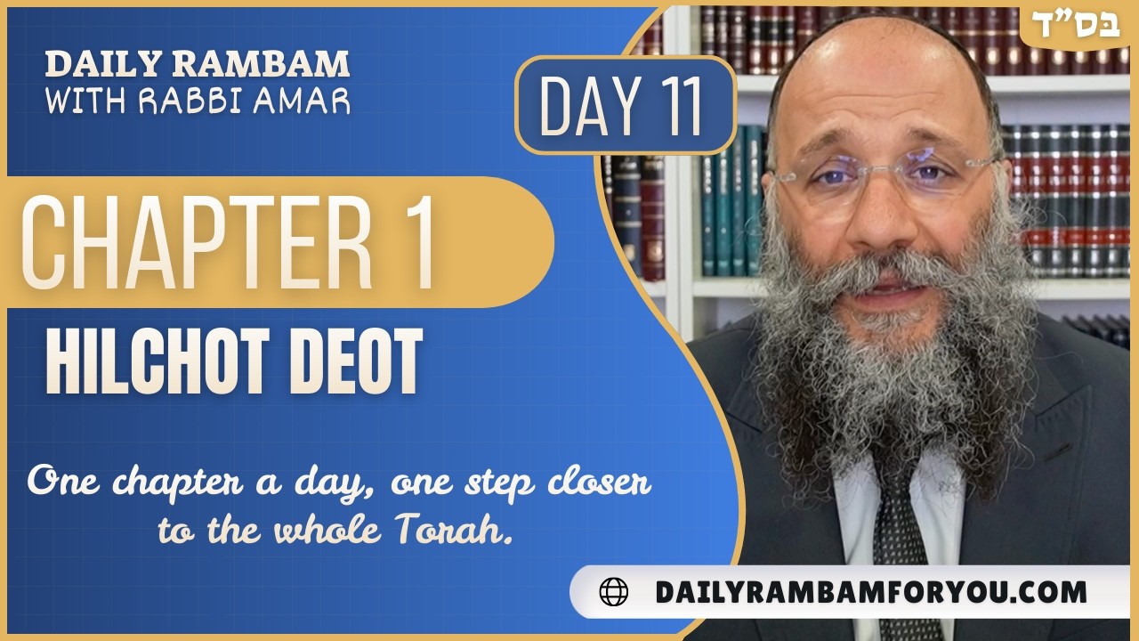Hilchot Deot Rambam Chapter 1 | Daily Rambam For You | Rabbi Chay Amar