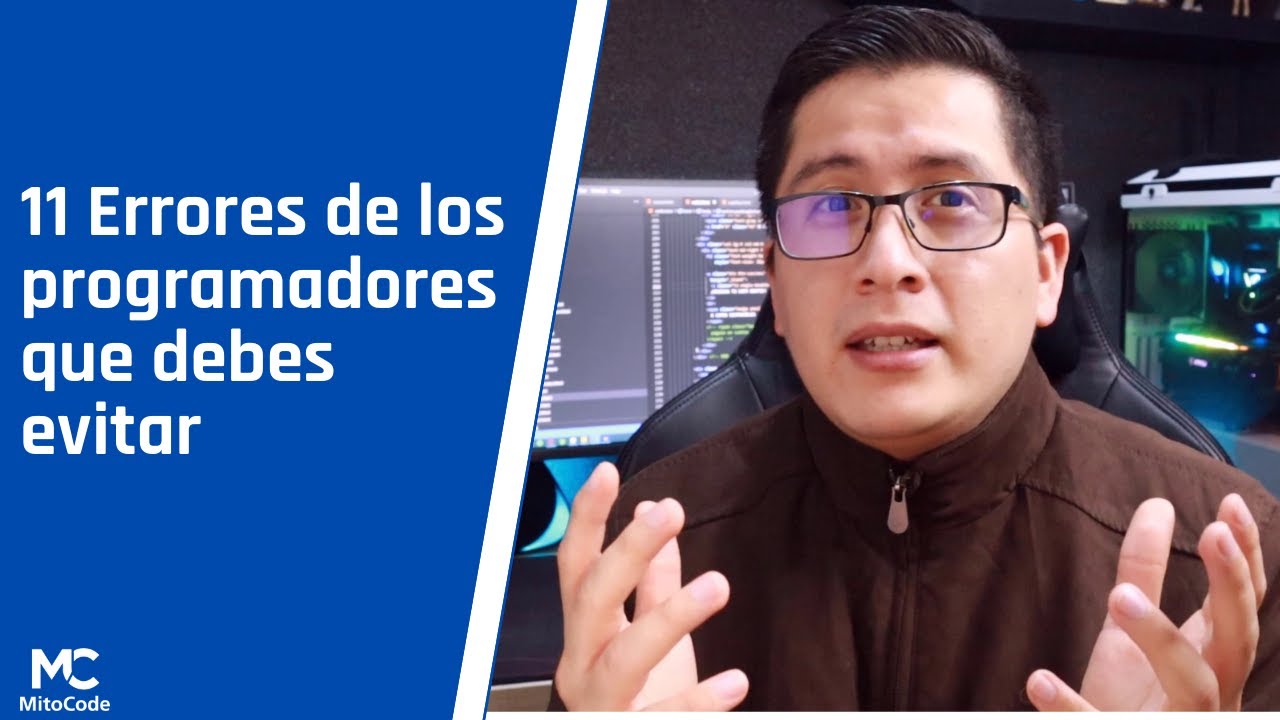 #62 #MitoVlog - 11 Errores de los programadores que debes evitar