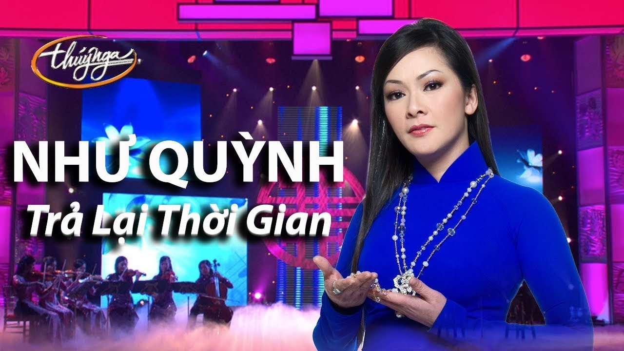 Như Quỳnh - Trả Lại Thời Gian (Thanh Sơn) PBN 103