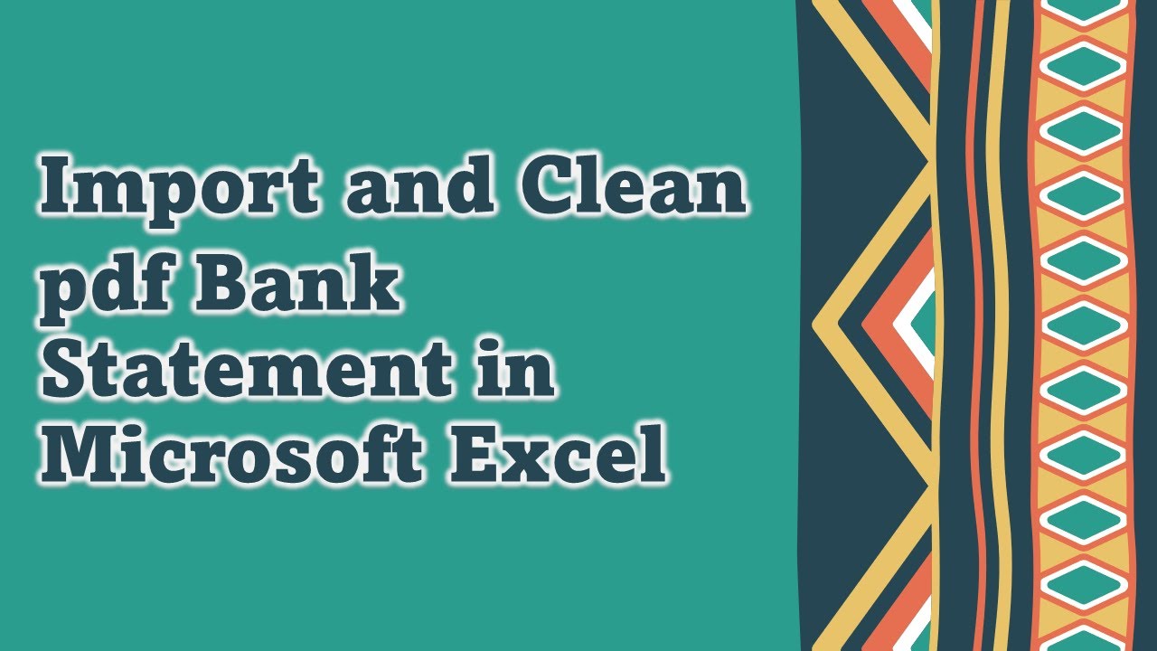 Import and Clean pdf Bank Statement in Excel