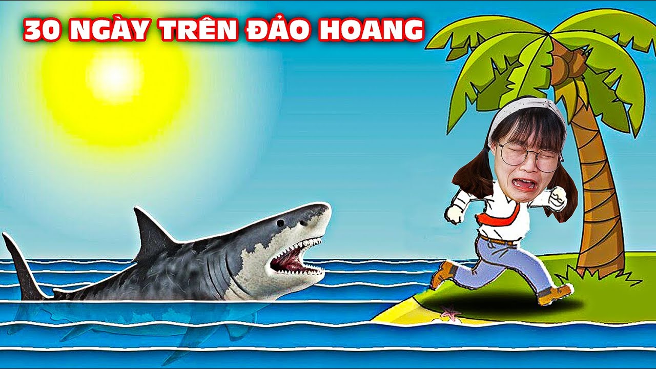 Hà Sam Thử Thách Sinh Tồn 30 Ngày Trên Đảo Hoang Bị Cá Mập Cắn Và Bị Bệnh Ghẻ