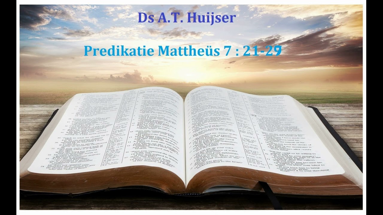 Ds A T Huijser__ Mattheüs 7 : 21-29__Gereformeerde Geméénte_Tweeërlei bouwers en Tweeërlei werk.