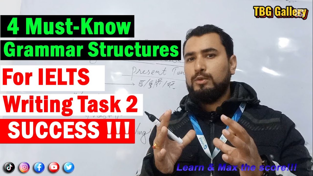 Grammar Structures for IELTS Writing Task 2 I Important Grammar Rules 