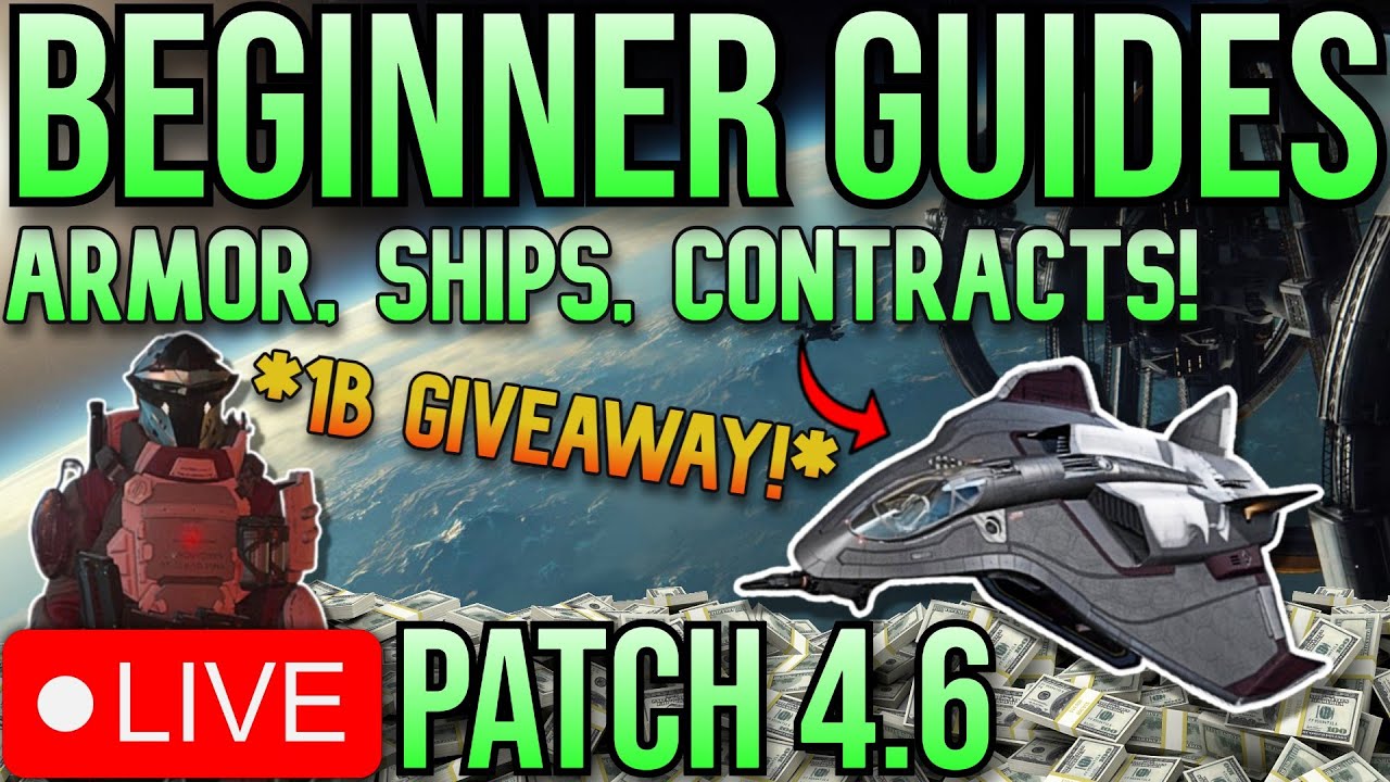 🔴LIVE - Star Citizen🔴PATCH 4.6!🔴$1B GIVEAWAY!🔴LOOT RUNS, CONTRACTS, SHIP TOURS!🔴Join Discord!🔴