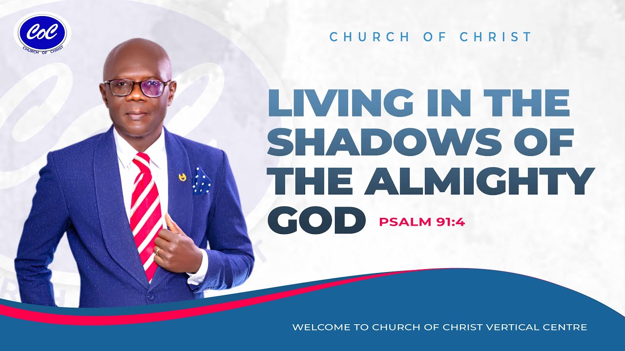 LIVING IN THE SHADOWS OF THE ALMIGHTY GOD