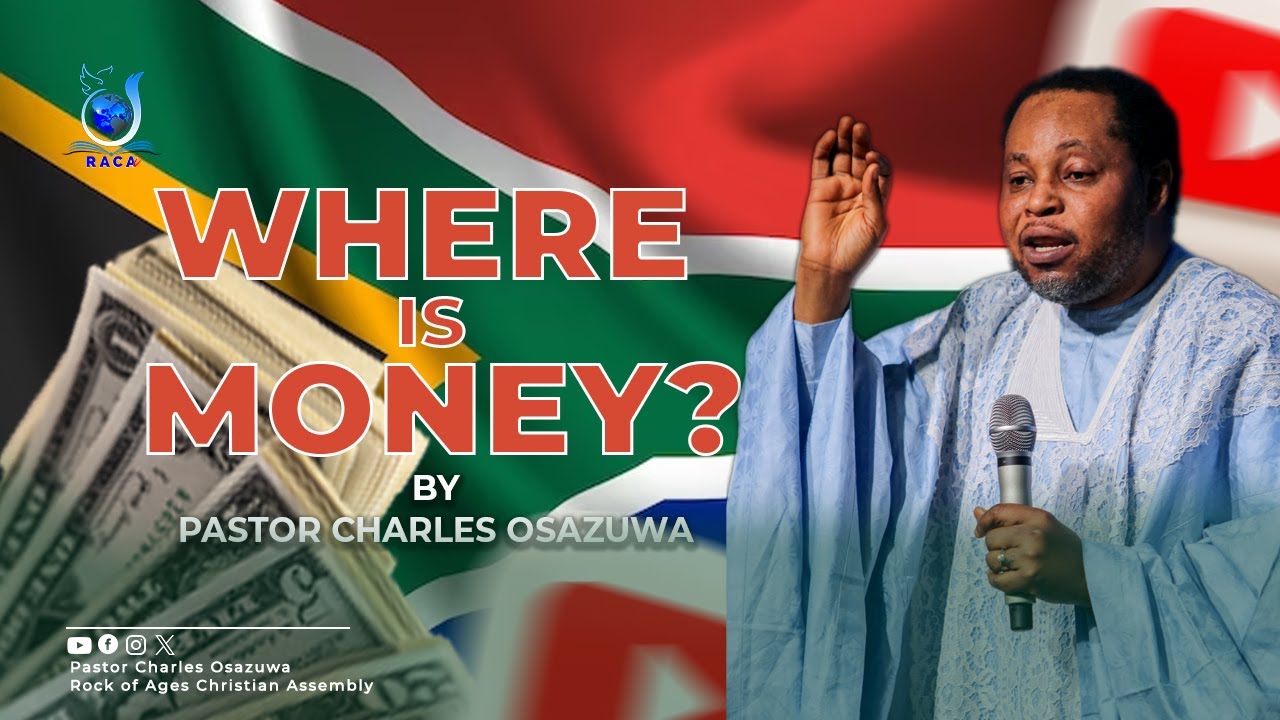 Where is Money? -Pastor Charles Osazuwa