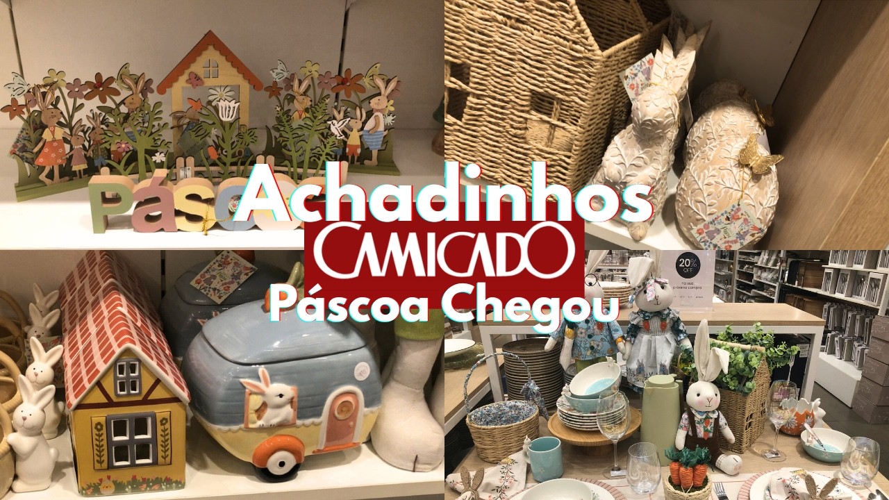 PÁSCOA CAMICADO 2026: Tour Completo e Novidades Lindas! #achadinhos