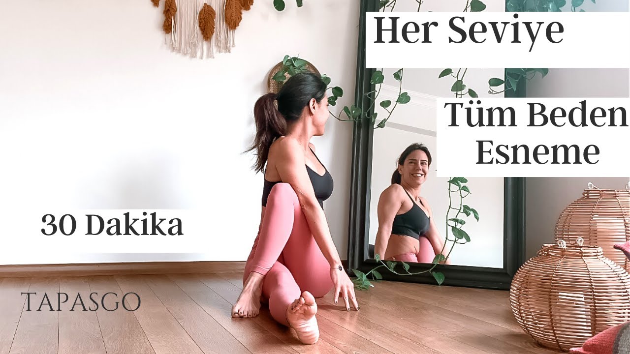 T&uuml;m Beden Esnetme / 30 Dakikada T&uuml;m Kas Gruplarına Nokta Atışı