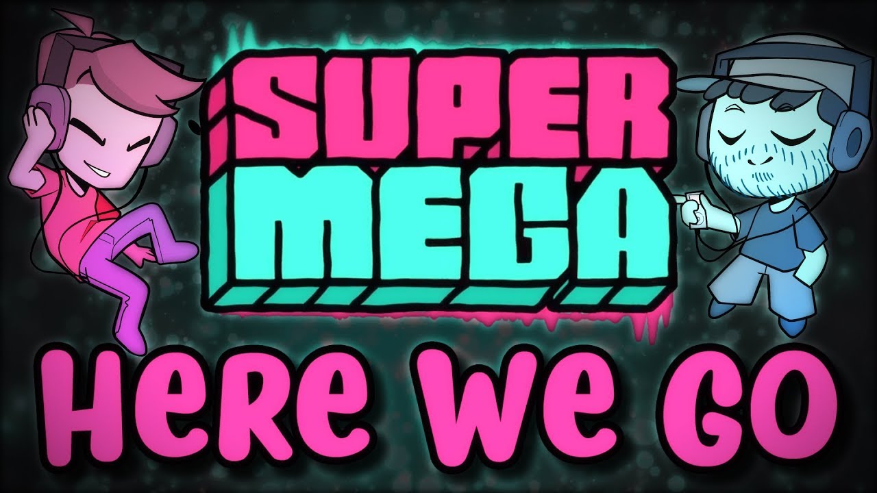 Here We Go - SuperMega Remix
