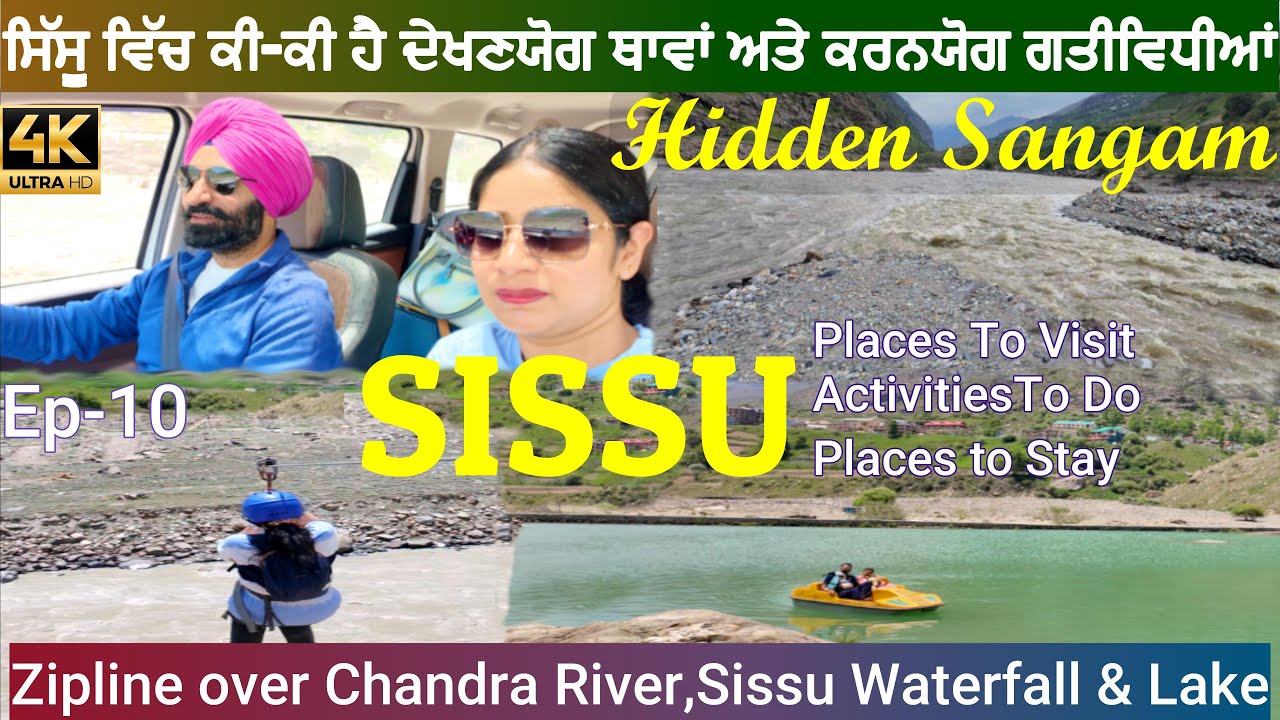 Sissu|4K|Sissu Himachal Pradesh|Sissu Hotels|Sissu Waterfall|Sissu Lake|Hidden Sangam|Things To Do|