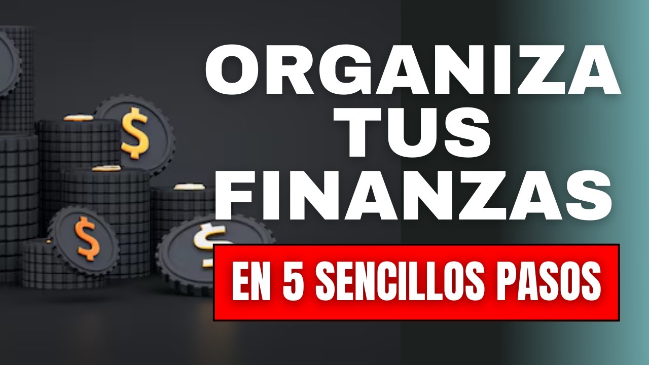 💡 Cómo ORGANIZAR tus FINANZAS PERSONALES en 5 Pasos 💰📊