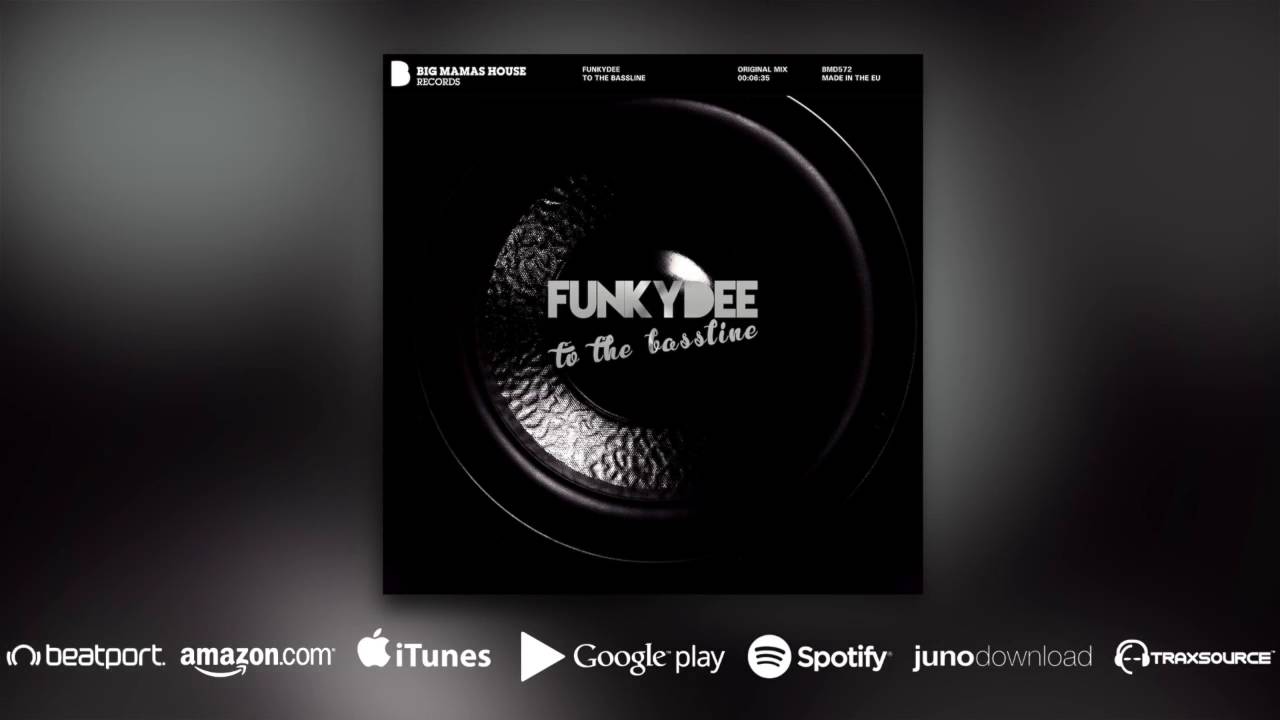 FunkyDee - To The Bassline