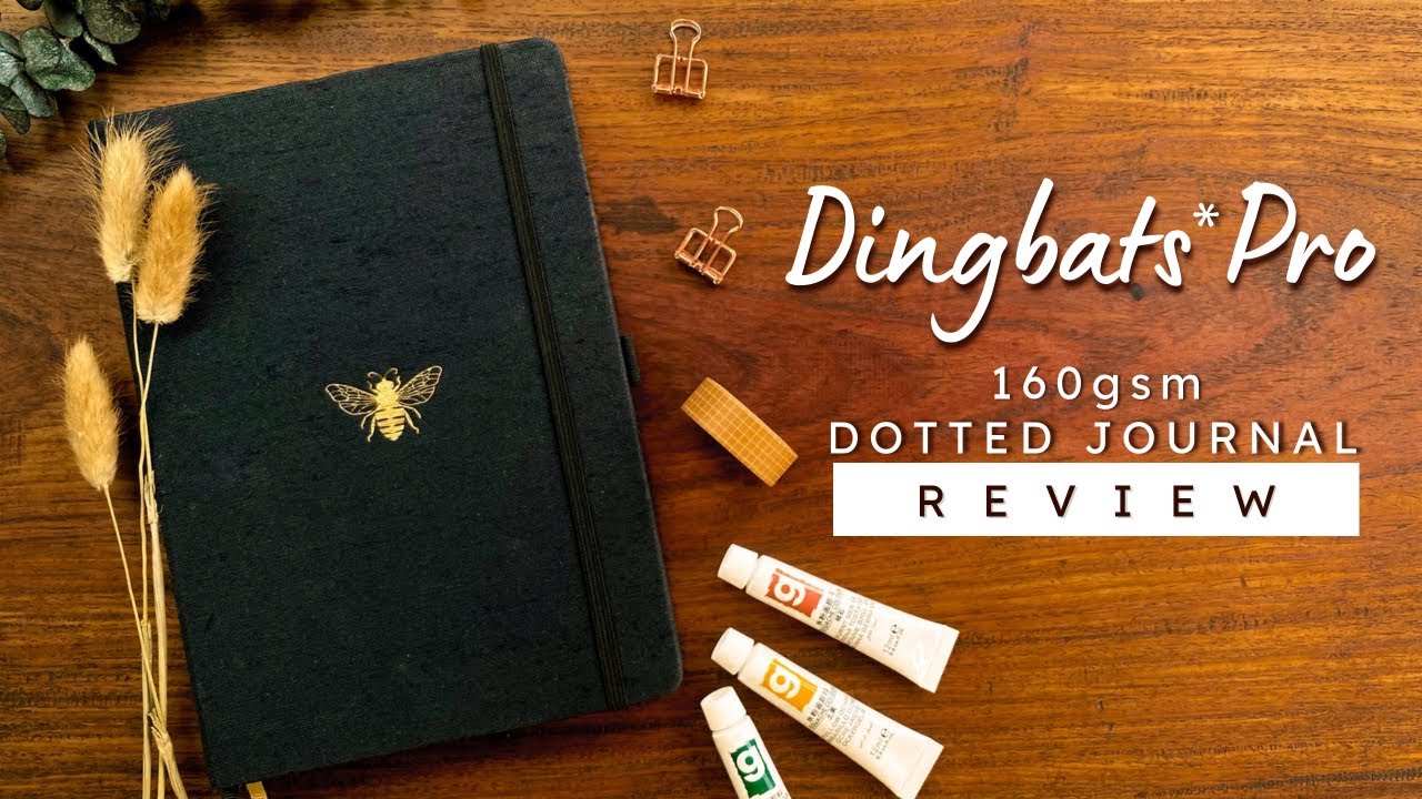 Dingbats* Pro 160GSM Bullet Journal Review + Pen & Paint Tests