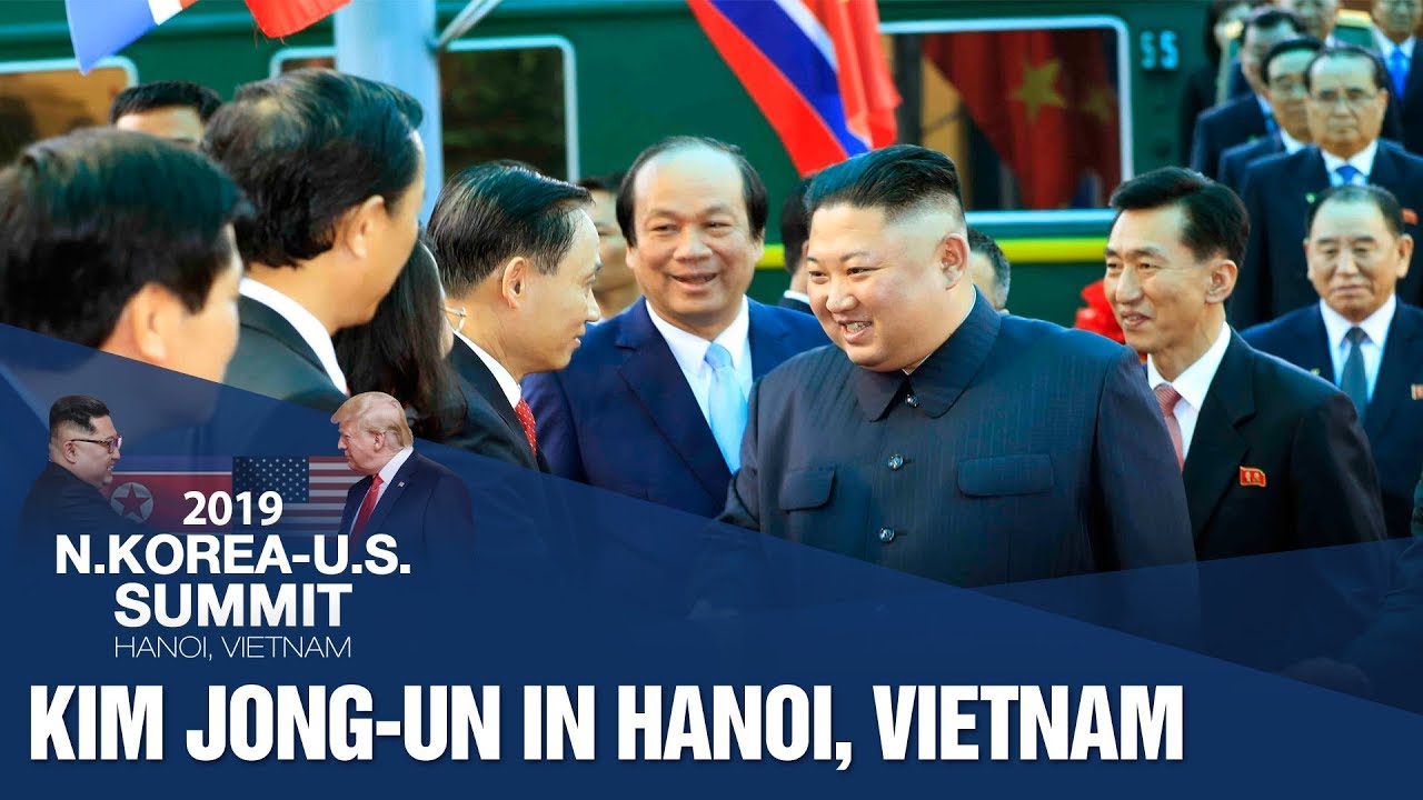 [2019 N.KOREA-U.S. HANOI SUMMIT] KIM JONG-UN IN HANOI, VIETNAM