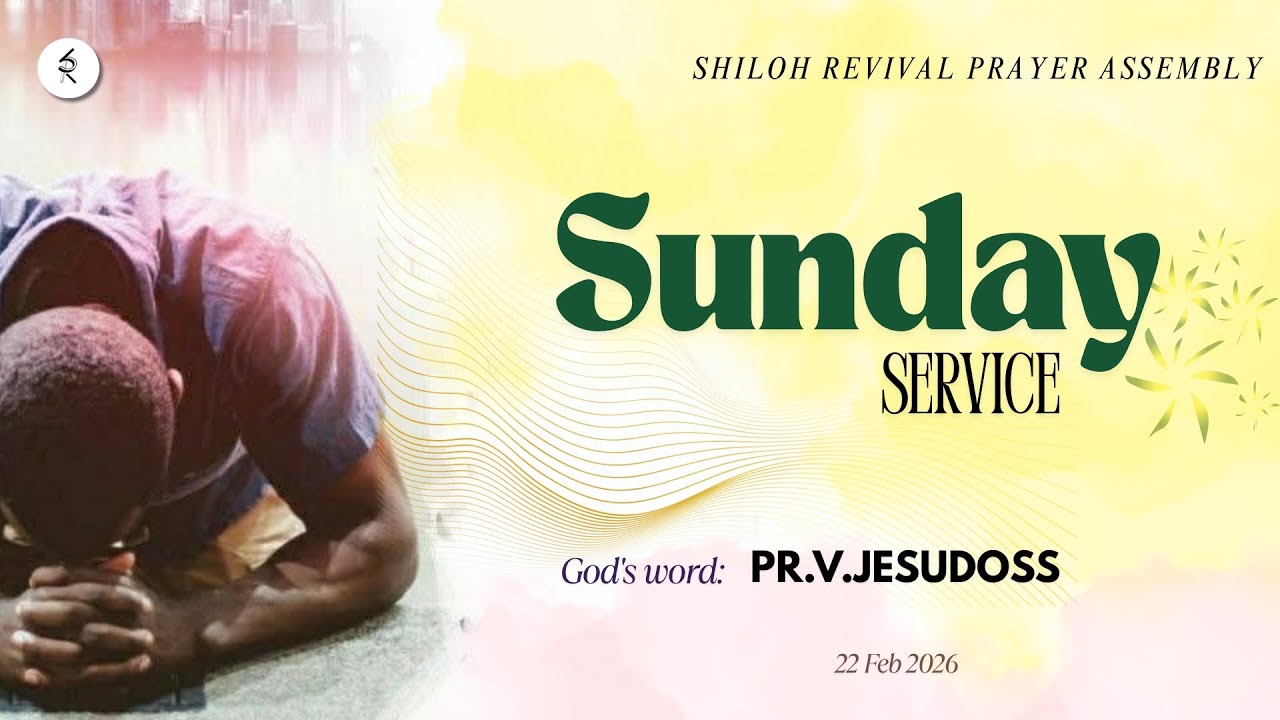 Sunday Service | 22 Feb 2026| Rev.V.Jesudoss| Shiloh Revival Prayer Assembly Budalur