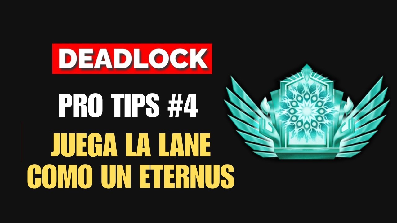 JUEGA LA LANE COMO UN ETERNUS | DEADLOCK PRO TIPS #4