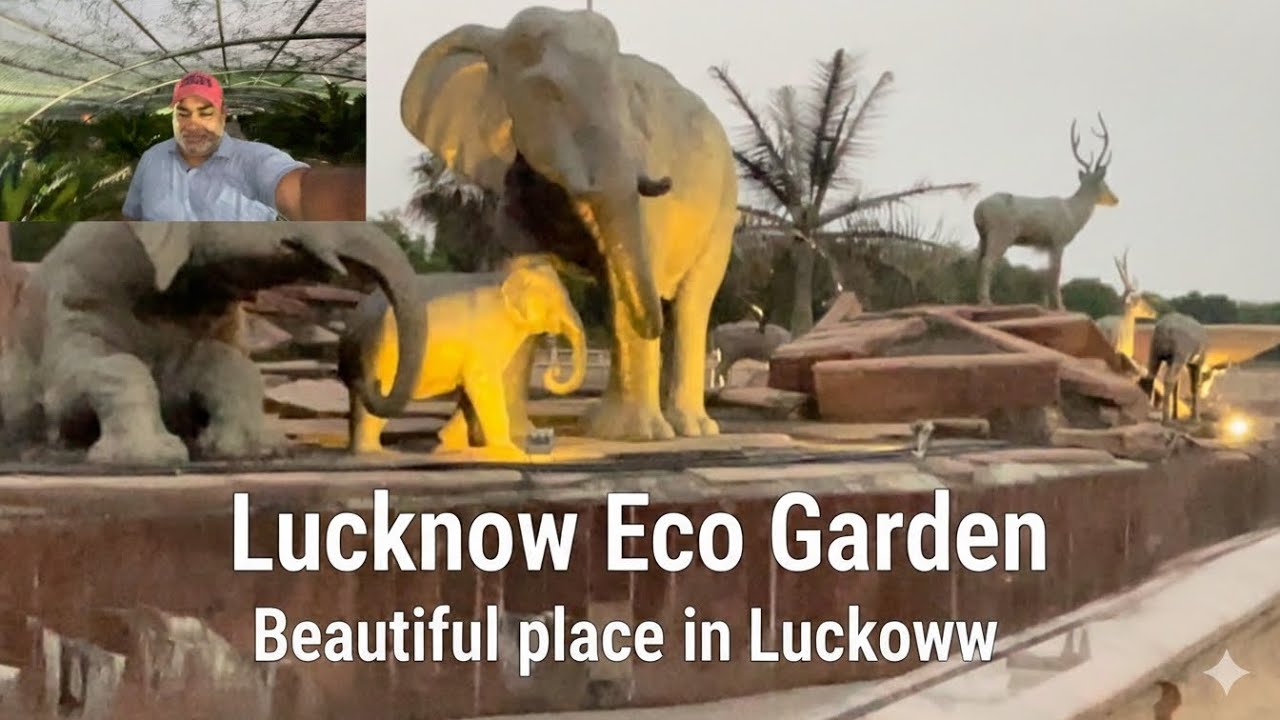 Lucknow Eco Garden | Beautiful place in Lucknow