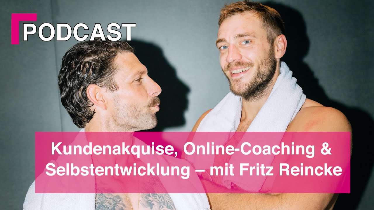 Kundenakquise, Online Coaching & Selbstentwicklung - mit Fritz Reincke - MTMT podcast #243