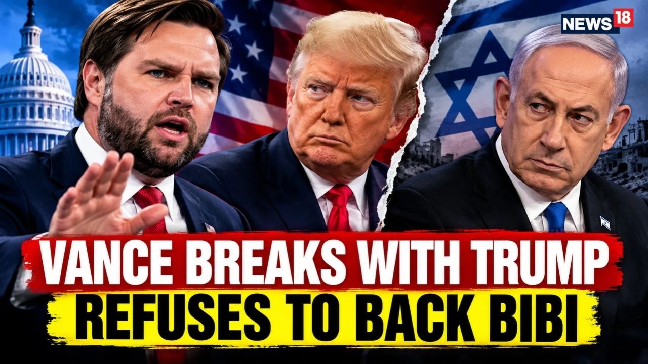 JD Vance Refuses To Back Netanyahu, Breaks With Trump | Israel Election Shock | US-Israel Live-N18G