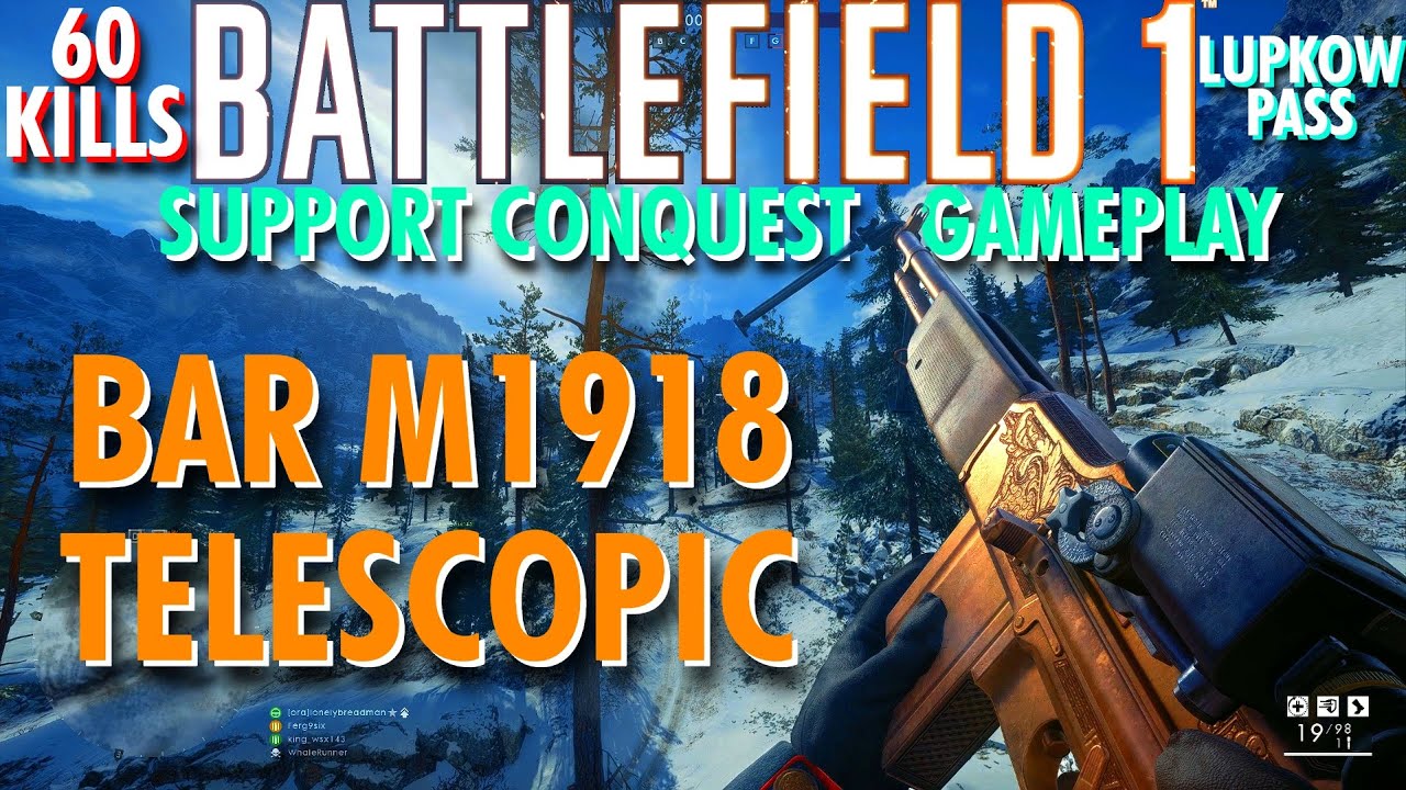 Half A Server Doesn't Matter... BAR M1918 Telescopic Gameplay - Battlefield 1 Conquest No Commentary