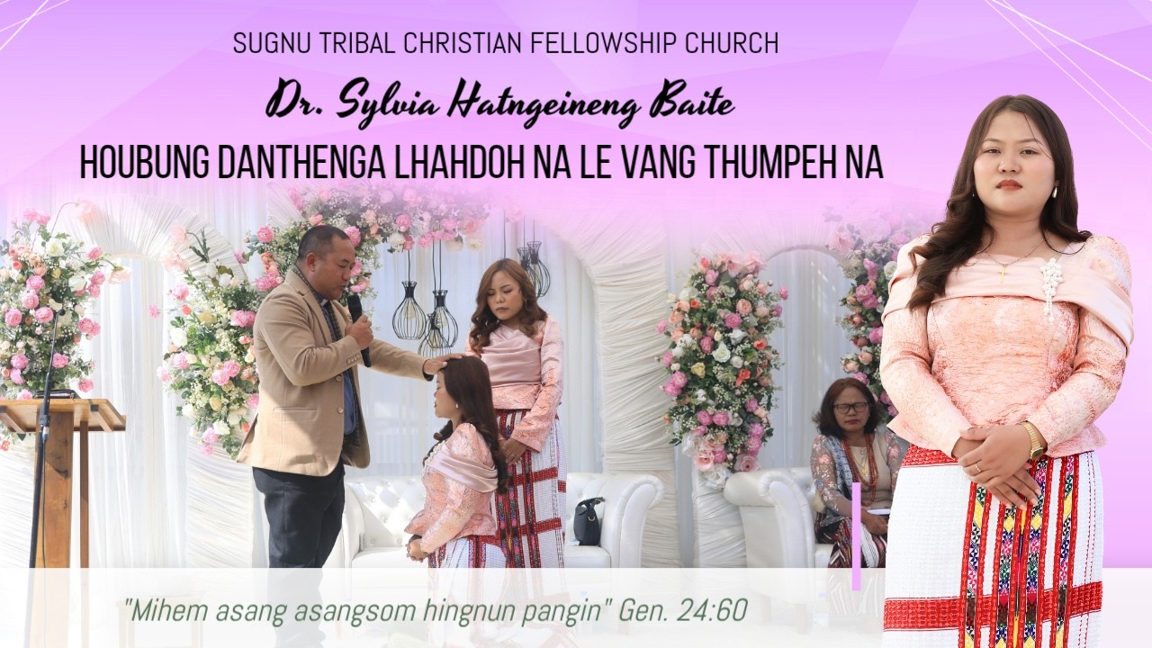 Dr. Sylvia Hatngeineng Baite | Houbung Danthenga Lhahdoh Na Le Vang Thumpeh Na | 21/01/2026