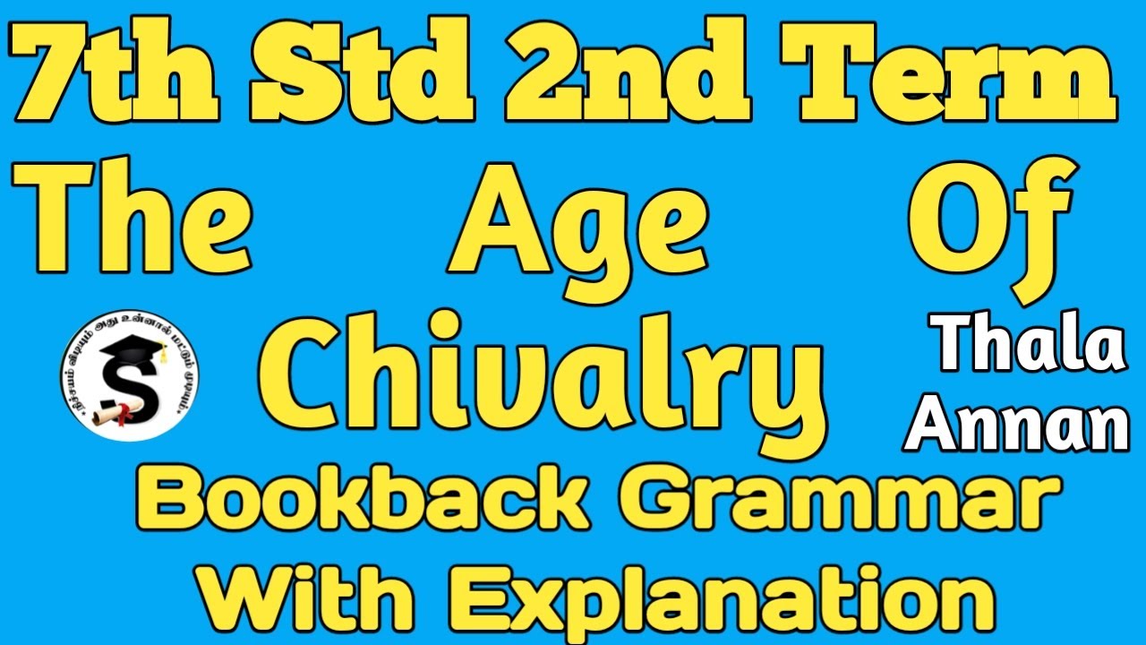 7th English Term 2 | Poem “The Age of Chivalry” Unit  1 Grammar Full Explanation 🔥