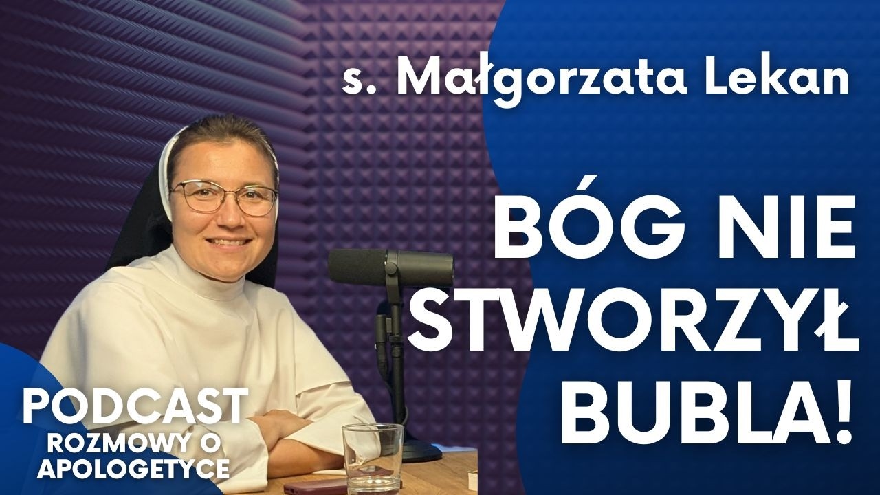 Cała ja &ndash; o kobiecości, ciele i przyjaźni ze sobą. S. Małgorzata Lekan [Podcast RoA #116]