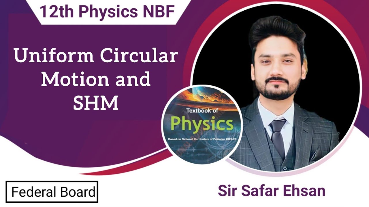 Uniform circular motion and SHM | class 12 physics | NBF | new book | physics ka safar