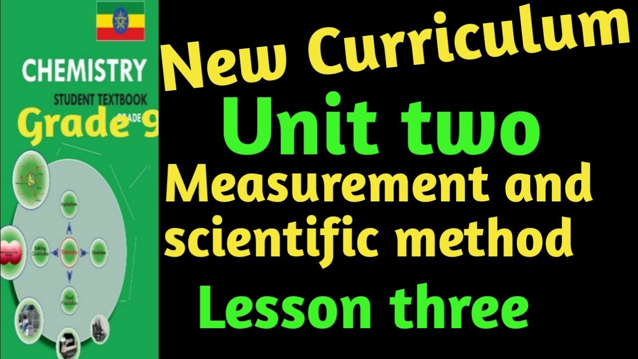 New curriculum grade 9 chemistry unit two measurement and scientific method