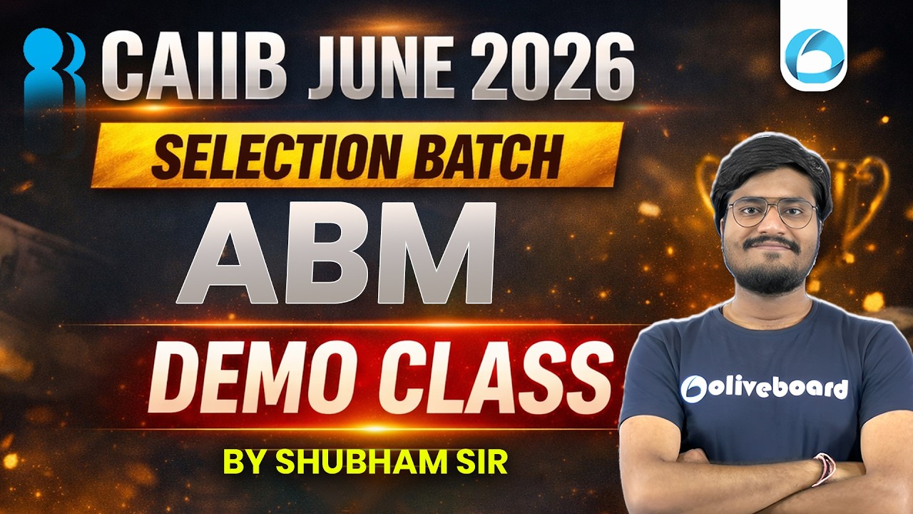 CAIIB June ABM Demo Class 2026 | CAIIB Selection Batch 2026 | ABM By Shubham Sir