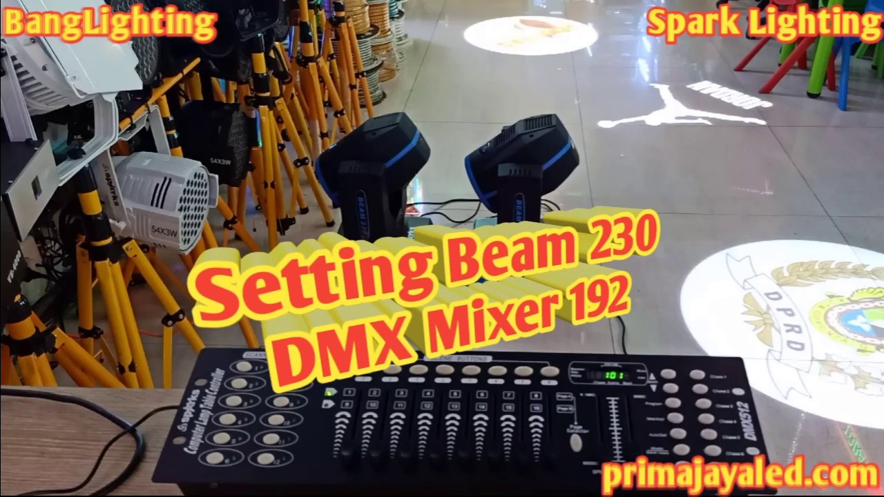 Setting Beam 230 DMX Mixer 192 - Prima Jaya LED