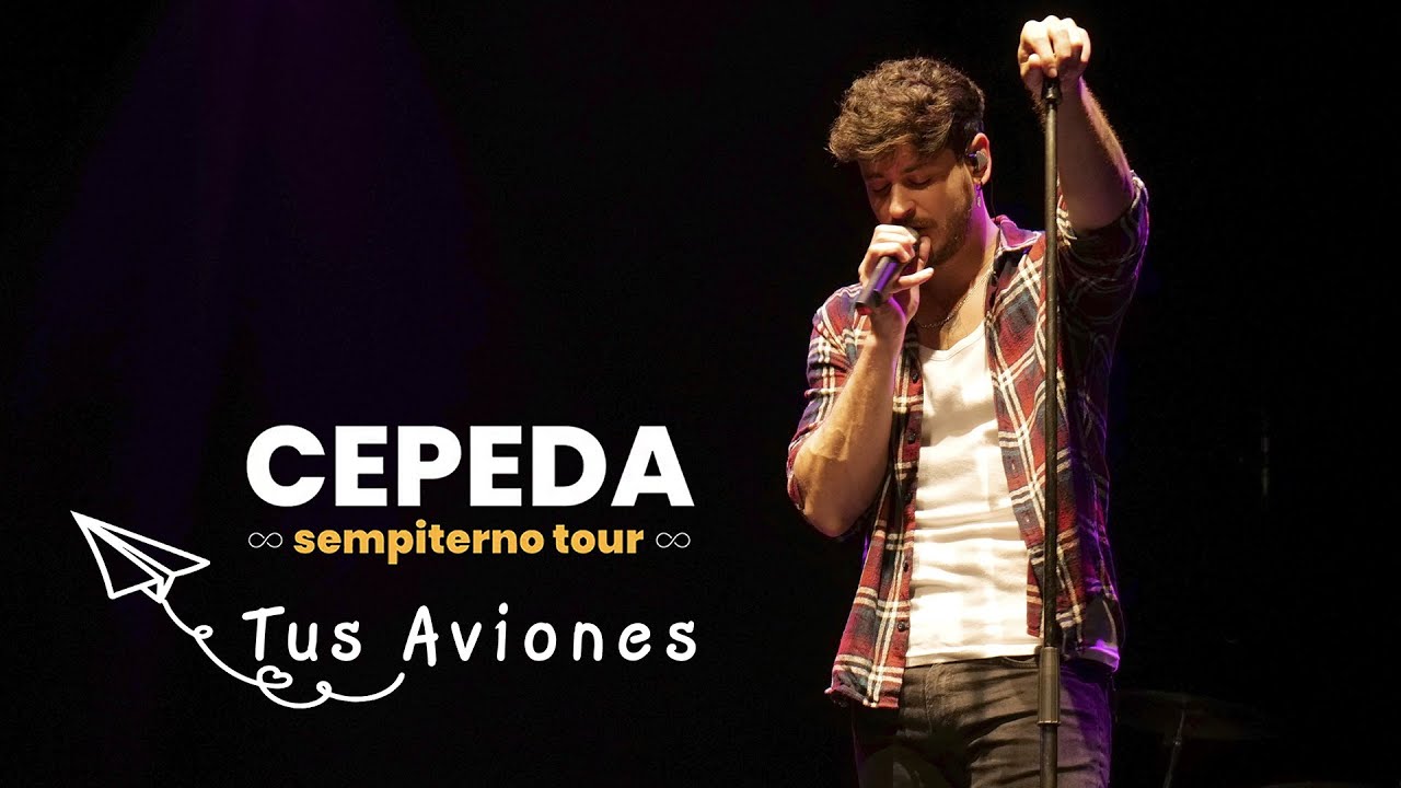 #SempiternoTourOurense - #Cepeda estrena el tema #TusAviones (07/05/2022)