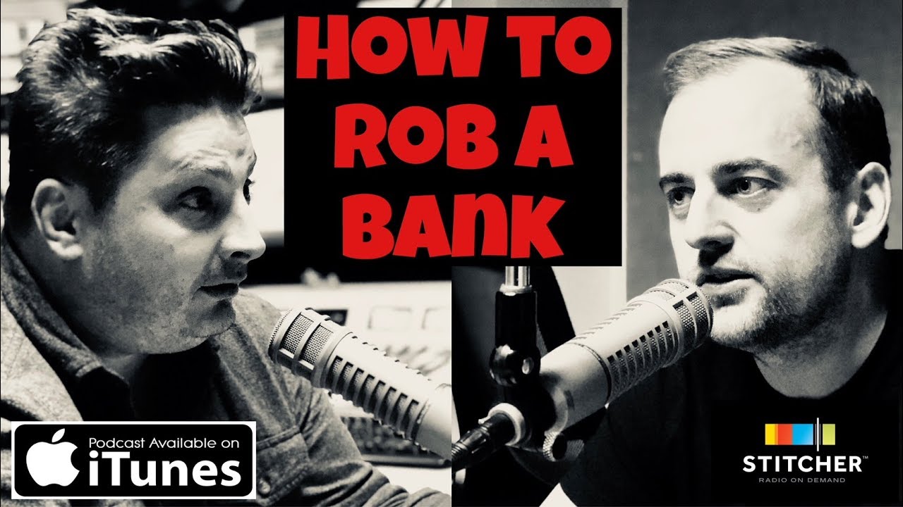 How to Rob a Bank - Hard Feelings Podcast