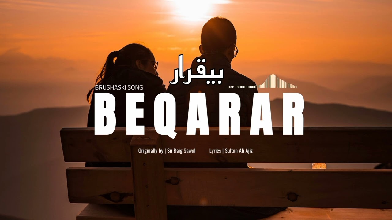 Beqarar | Brushaski Song | Remake 