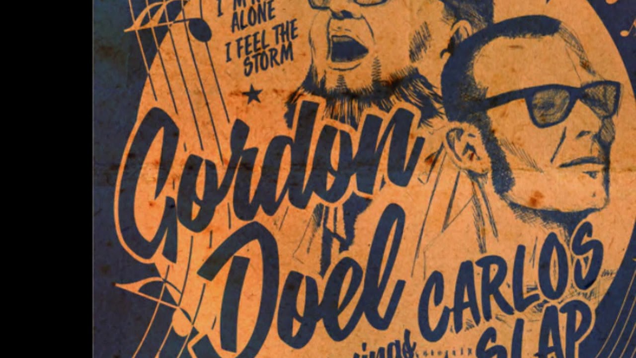 Gordon Doel Sings  Carlos Slap -  I'm Not Alone -  El Toro Records