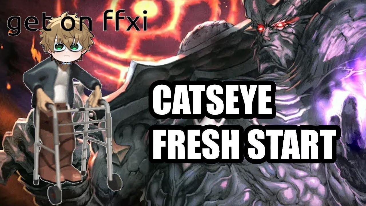 FFXI: Catseye server! A fresh start on my favorite game! Let's see how this goes.