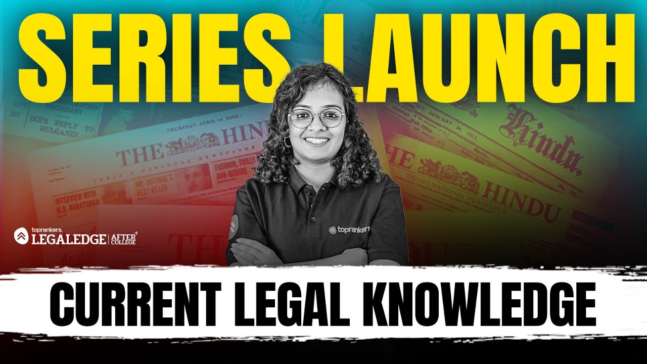Current Legal Knowledge Series Launch for CLAT PG, UGC NET & Law Officer Exams