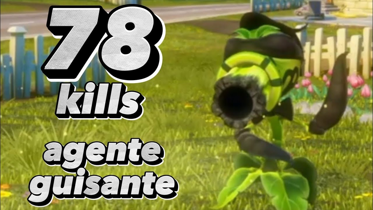 PvZ GW 78 kills agente guisante & supercomando ඉ