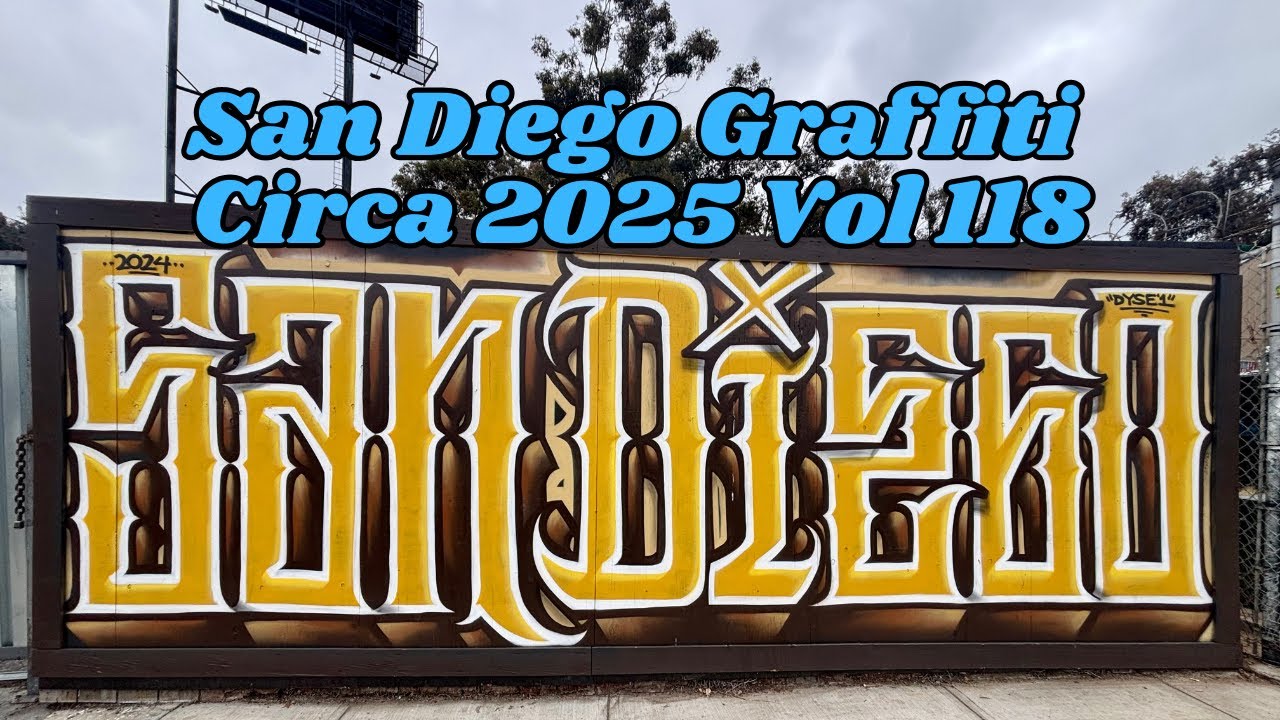 San Diego Graffiti Volume 118 Circa 2025 Camera Clan