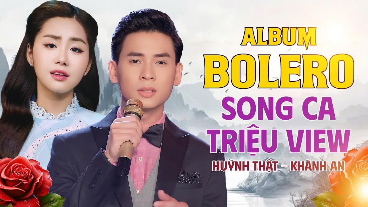 Cặp Đôi Bolero Song Ca Trữ Tình Triệu View Cực Hay - Huỳnh Thật, Khánh An - Liên Khúc Vườn Tao Ngộ