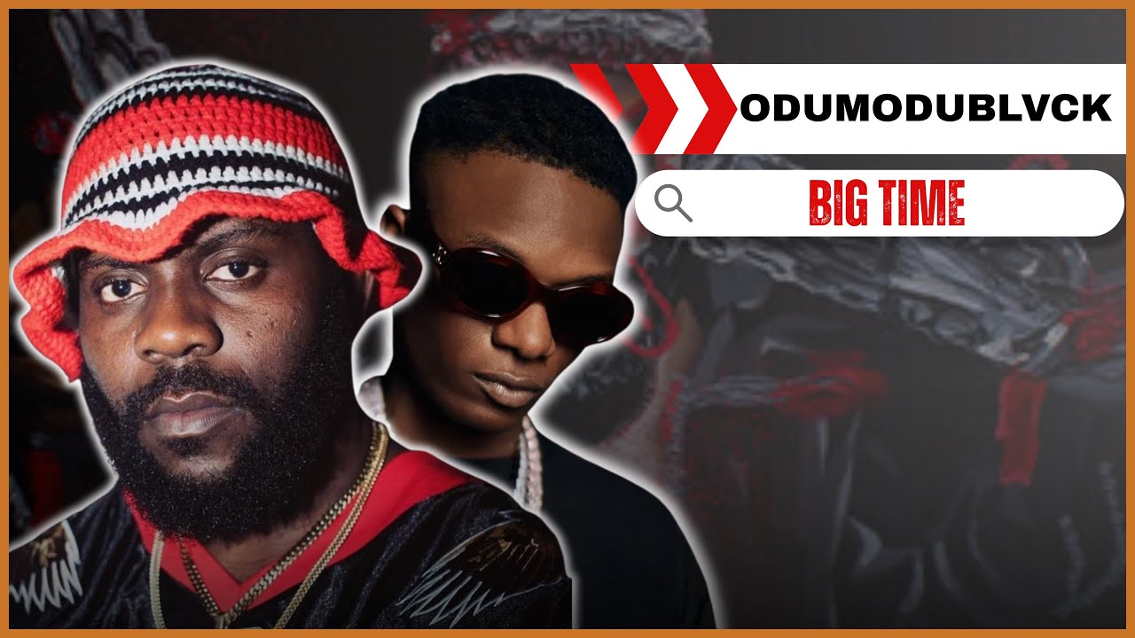 🚨🇳🇬 | ODUMODUBLVCK & WIZKID - Big Time | Reaction