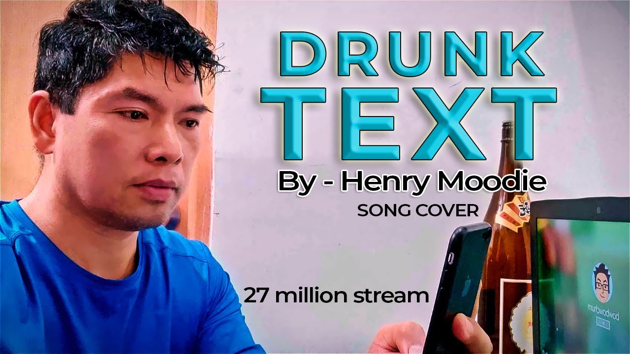 DRUNK TEXT - HENRY MOODIE COVER BY :JUSTIN EUGENE ABAT [Raw Version] #27millionwatchLivestream