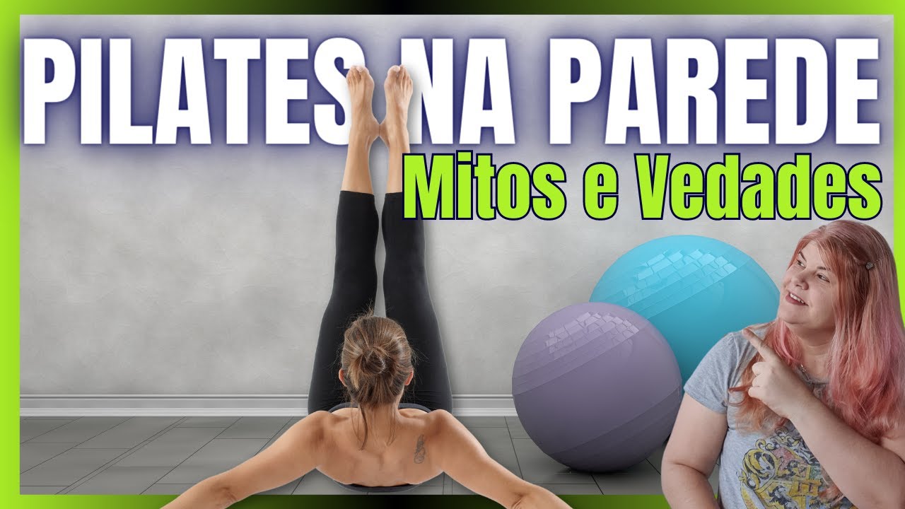 Pilates na Parede funciona? Pilates na parede emagrece? Você precisa saber disso!