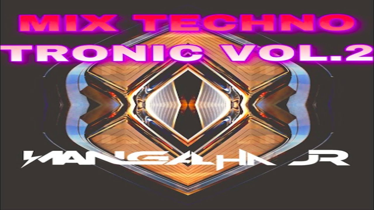 The Best Mix Technotronic / Underground Vol.2 DJ MANGALHA JR