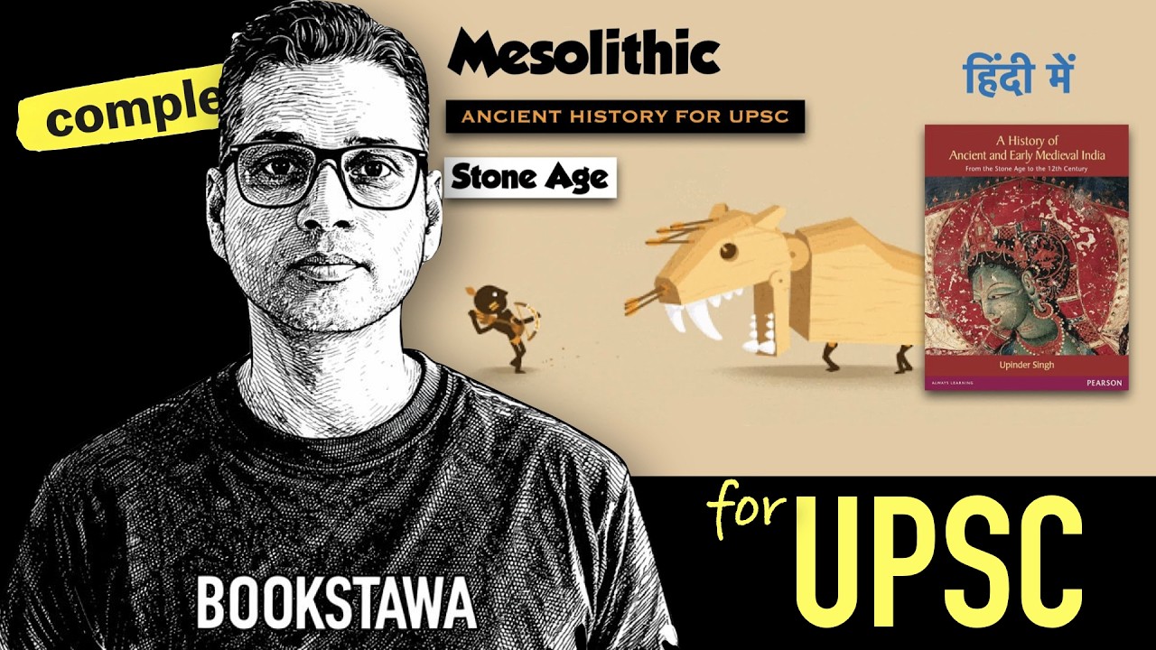 Mesolithic Age in Hindi | The Stone Age | Ancient History for UPSC 2021