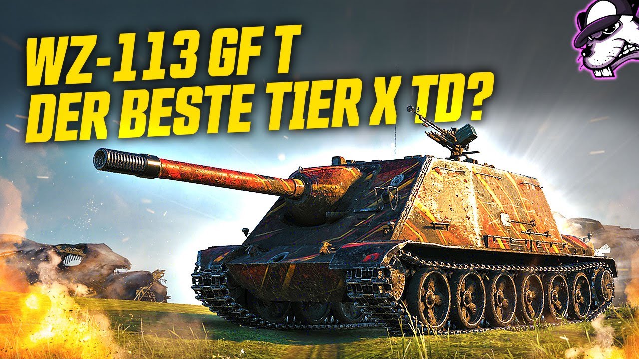 WZ-113 GF T | Der beste Tier X TD aktuell? [World of Tanks - Gameplay - Deutsch]