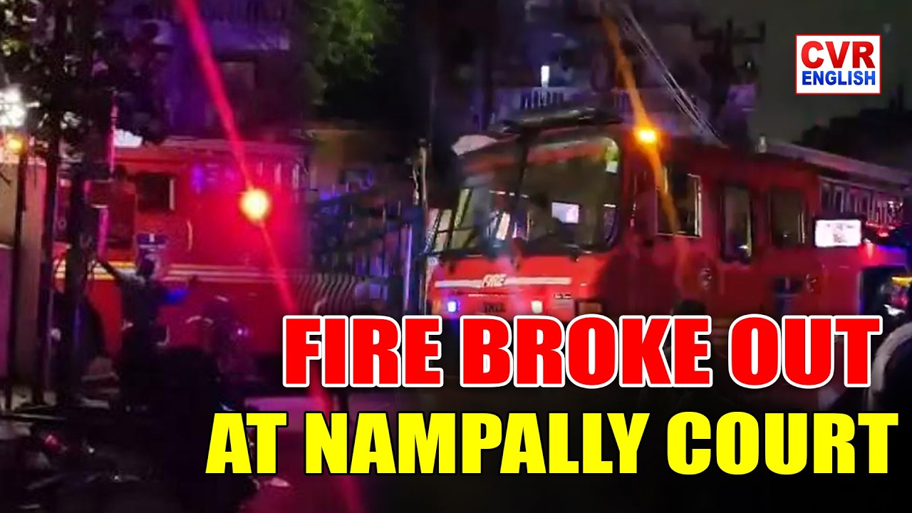 Fire Breaks Out At Hyderabad Nampally Criminal Court | CVR ENGLISH
