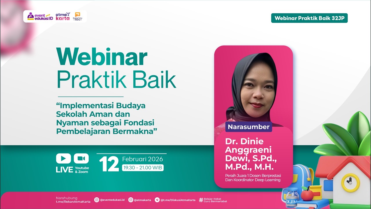 H2: Webinar Implementasi Budaya Sekolah Aman dan Nyaman sebagai Fondasi Pembelajaran Bermakna